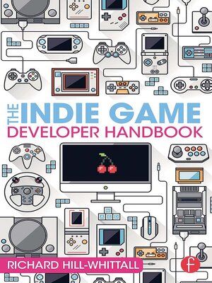 cover image of The Indie Game Developer Handbook